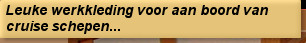 Leuke werkkleding voor aan boord van cruise schepen...
